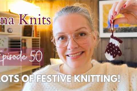 Festive advent knitting ✨🎄- Episode 49 by Ina Knits