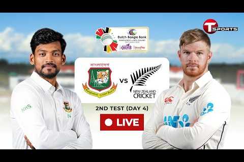 LIVE | Bangladesh vs New Zealand, 2nd Test | Day - 4 | Cricket | T Sports