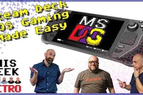 Play DOS Games On A Steam Deck - This Week In Retro 149