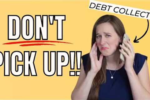DO NOT Pay Debt Collectors | How to Handle Debt When It’s Gone to Collections