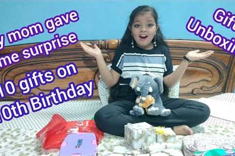 I got 10 gifts on my 10th Birthday 😱😱☺️☺️ Birthday Gifts Unboxing 🥳🥳🎁🎁🎉