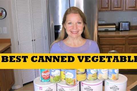 Best Canned Vegetables  Buy Store Stockpile  Hard Times Are Coming Stock Up Now