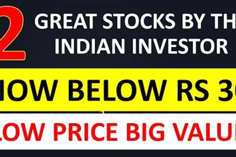 RS 30 STOCK BY THE INDIAN INVESTOR - LATEST VIDEO BY THE INDIAN INVESTOR - STOCK MARKET INDIA 2024