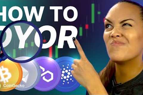 How To DYOR: 12 Ways To Research Crypto Like A PRO