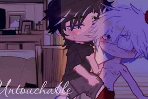 Untouchable ~GAY love story ♡ GCMM GLMM~