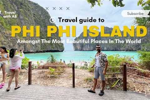 Phi Phi Island Tour from Phuket, Thailand | Full travel cost, food and details | Complete guide