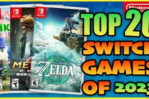 The 20 Best Nintendo Switch Games Of 2023!