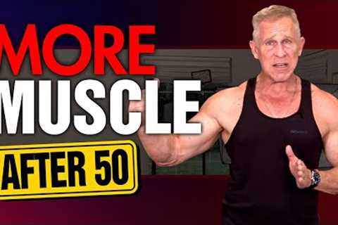 3 Ways To Build Muscle Faster After 50 (TRY THESE TIPS!)