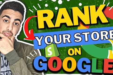 How To RANK Your Shopify Store on Google (Shopify SEO)