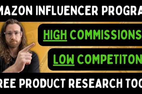Amazon Influencer - Products to review for growing your commissions (AffiliateWorthy Review)