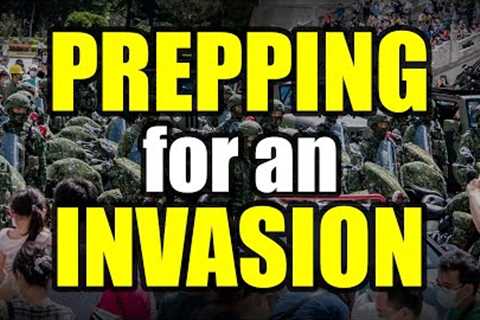 Are You Ready for an Invasion Essential PREPS to stockpile NOW!