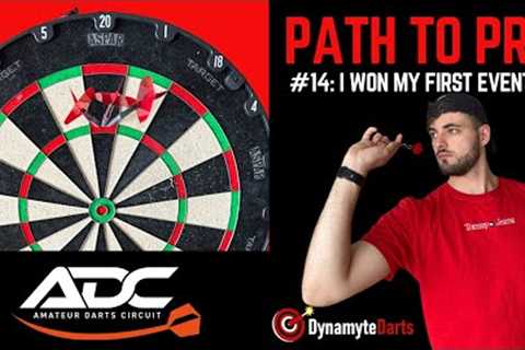 Becoming A PROFESSIONAL DARTS PLAYER 🎯 (My Journey) | Path to Pro Ep 14 | I WON MY FIRST EVENT!