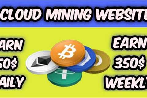 Top 5 Best Free Cloud Mining Websites | Zero Investment Sites | That Payout Daily