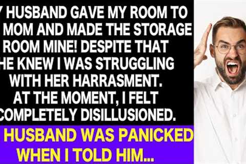 My Husband Told Me to Sleep in a Storage Room to Give His Mom My Room! But He Was Shocked at My...