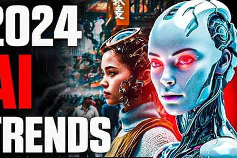 The 10 AI Trends That Will Dominate 2024