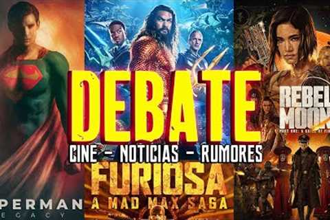 DEBATE - Rebel Moon - Superman Legacy - Aquaman 2 - Mad Max : Furiosa - Marvel - Snyder