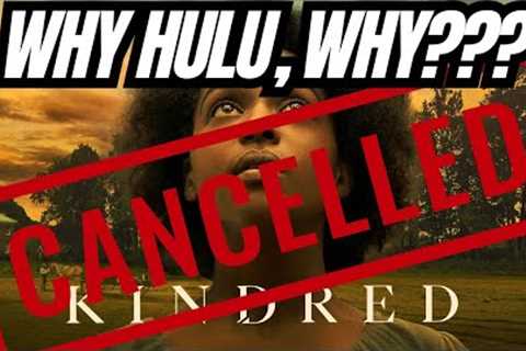 HULU CANCELLED KINDRED, NO SEASON 2 | WHY HULU, WHY?
