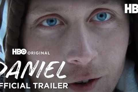 Daniel | Official Trailer | HBO