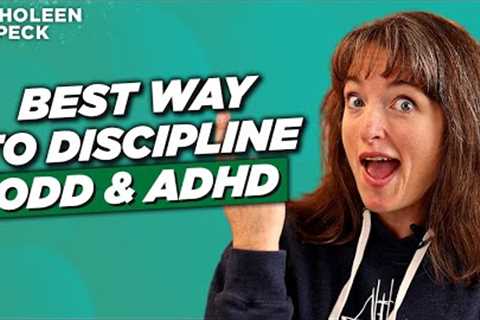 How To Discipline A Child With ADHD and ODD