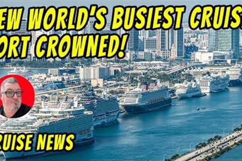 Port Canaveral Dethroned, Princess Builds New Ship, Carnival Behind the Fun and Today's Cruise News