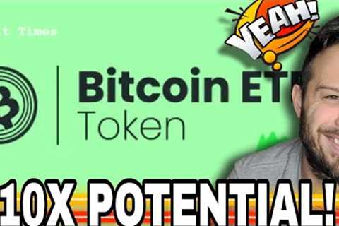 BTC ETF Token - New 10x Potential Crypto?!