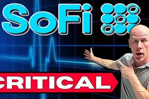 CRITICAL SOFI Stock Update