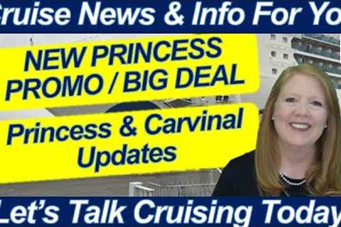 CRUISE NEWS! NEW PRINCESS PROMO | PRINCESS &amp; CARNIVAL UPDATES | TRAVEL TIPS FOR CRUISING &amp;..