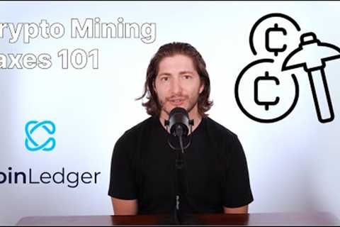 Cryptocurrency Mining Taxes Explained for Beginners | CoinLedger