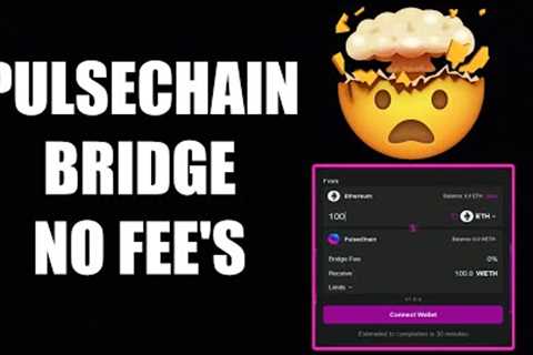 PulseChain Bridge Now Cost No Fees! My Crazy Speculation!