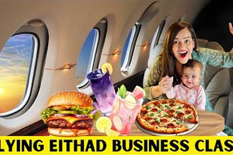 Our Dream Etihad Business Class Flight to Abu DHABI 😮