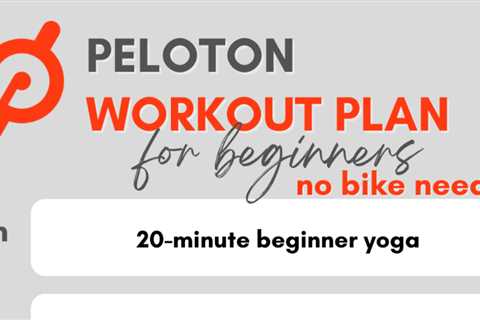 Peloton Workout Plan for Beginners and Bodyweight