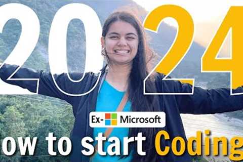 How to Start Coding in 2024? Learn Programming for Beginners | Placements &amp; Internships