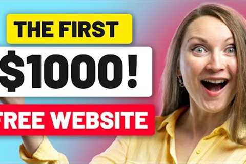 Make Your First $1000 with AFFILIATE MARKETING (on a FREE Website!)