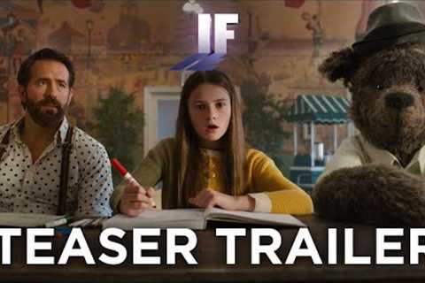 IF | Teaser Trailer (2024 Movie) - Ryan Reynolds, John Krasinski, Steve Carrell