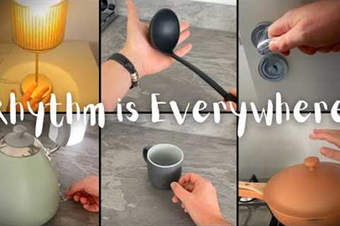Rhythm is Everywhere - song made with household objects