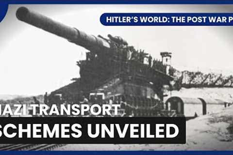 Hitler's Grand Railway Dream - Hitler's World: The Post War Plan - S01 EP06 - History Documentary