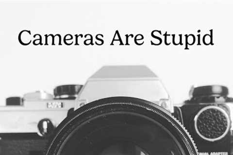 Which Is Why Photography Is So Frustrating