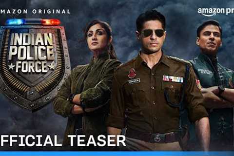 Indian Police Force Season 1 - Official Teaser | Prime Video India