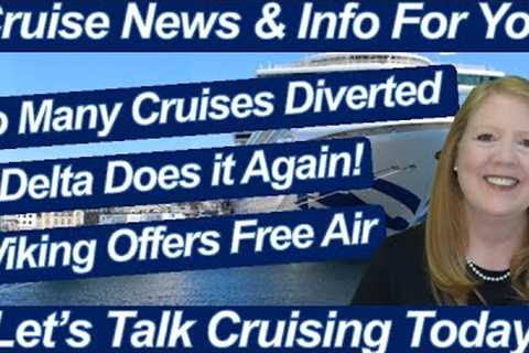 CRUISE NEWS! VIKING OFFERS FREE AIR | DELTA DOES IT AGAIN | LOTS OF ONBOARD UPDATES