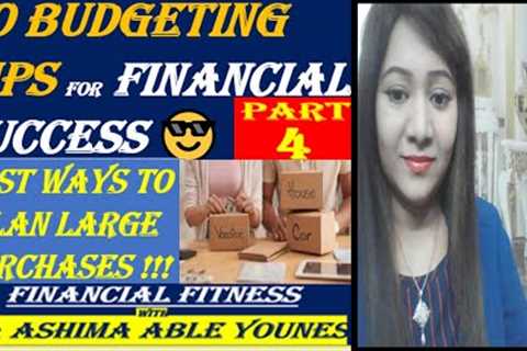 Top 20 Budgeting Tips for Financial Planning Part 4 Best Way to Plan Large Purchases 😎👍😇