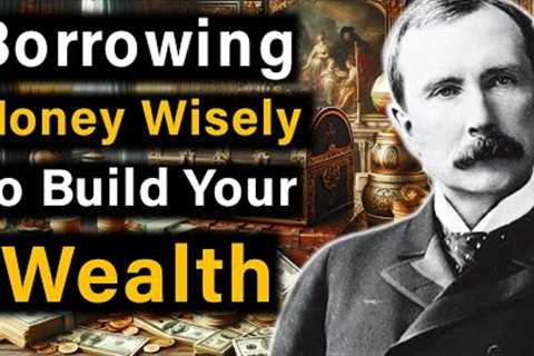 John D. Rockefeller's 4 Key Financial Strategies ! Master Wealth Building !