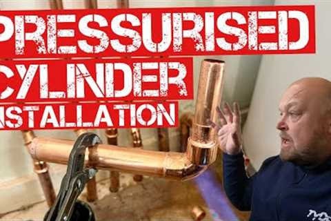PRESSURISED HOT WATER CYLINDER INSTALLATION | A Guide To Plumbing &amp; Heating