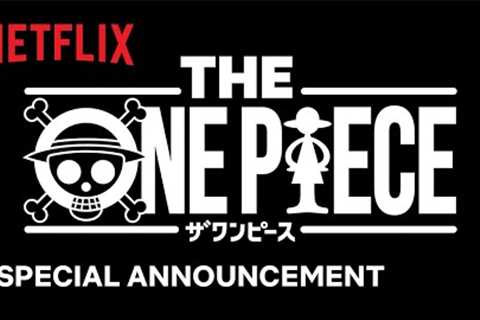 THE ONE PIECE | Special Announcement | Netflix