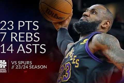 LeBron James 23 pts 7 rebs 14 asts vs Spurs 23/24 season
