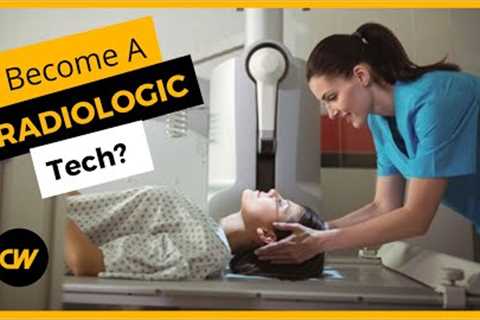 Become a RADIOLOGIC Tech in 2022? - Salary, Jobs, Education