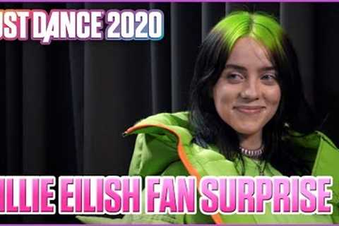 Billie Eilish Surprises Her Biggest Fans | Just Dance 2020