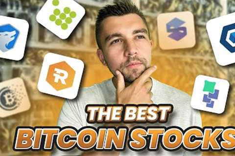 The BEST Bitcoin and BTC Mining Stocks