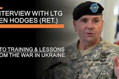NATO Training and Lessons from the War in Ukraine - Interview with General Ben Hodges (Ret.)