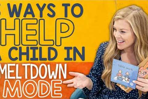 Managing Child Meltdowns &amp; Tantrums - Tips From A Board Certified Behavior Analyst