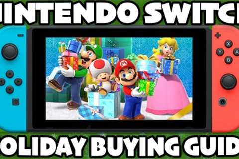 The 2023 Nintendo Switch Holiday Buying Guide!